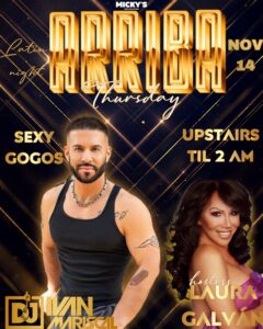 Promotional poster for Arriba Thursdays at Micky's West Hollywood, featuring a sleek gold and black design. The text highlights 'Latin Night,' 'Sexy GoGos,' and 'Upstairs Til 2 AM,' with the date 'November 14.' The poster showcases DJ Ivan Mariscal in a black tank top in the foreground and hostess Laura Galván in a glamorous purple outfit, smiling confidently.