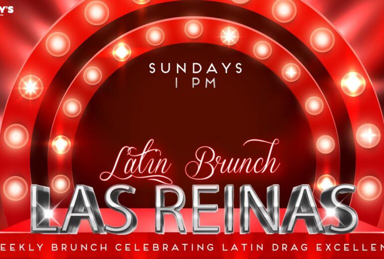 A glamorous red and gold graphic with the words "Latin Brunch Las Reinas" in a mix of elegant script and metallic block lettering. The tagline "A Weekly Brunch Celebrating Latin Drag Excellence!" is featured below, with glowing lights forming an arch in the background.