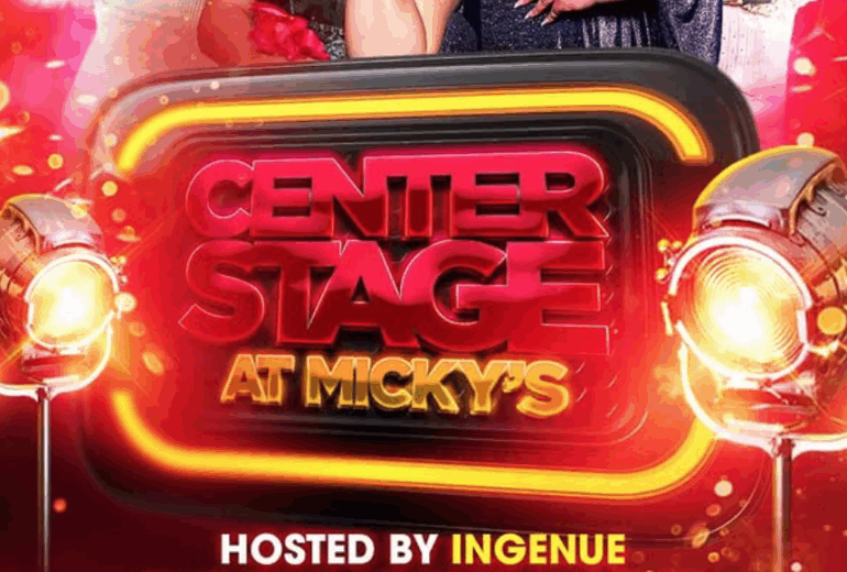 Promotional poster for 'Center Stage' at Micky's West Hollywood
