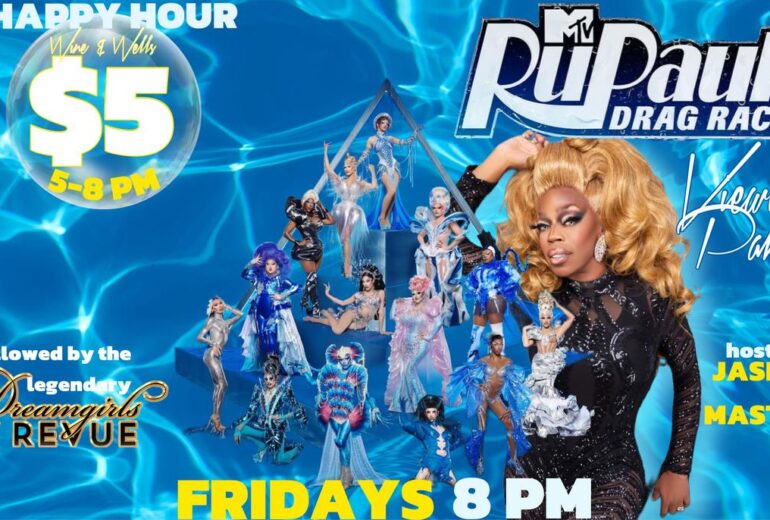 A vibrant graphic promoting a viewing party for RuPaul's Drag Race. The image features the Drag Race logo, a lineup of queens dressed in shimmering silver and blue outfits, and Jasmine Masters, the host, wearing a glamorous black ensemble. The text highlights "Happy Hour $5 Wine & Wells 5-8 PM" and "Followed by the Legendary Dreamgirls Revue." The background resembles glistening water, adding to the dazzling theme.