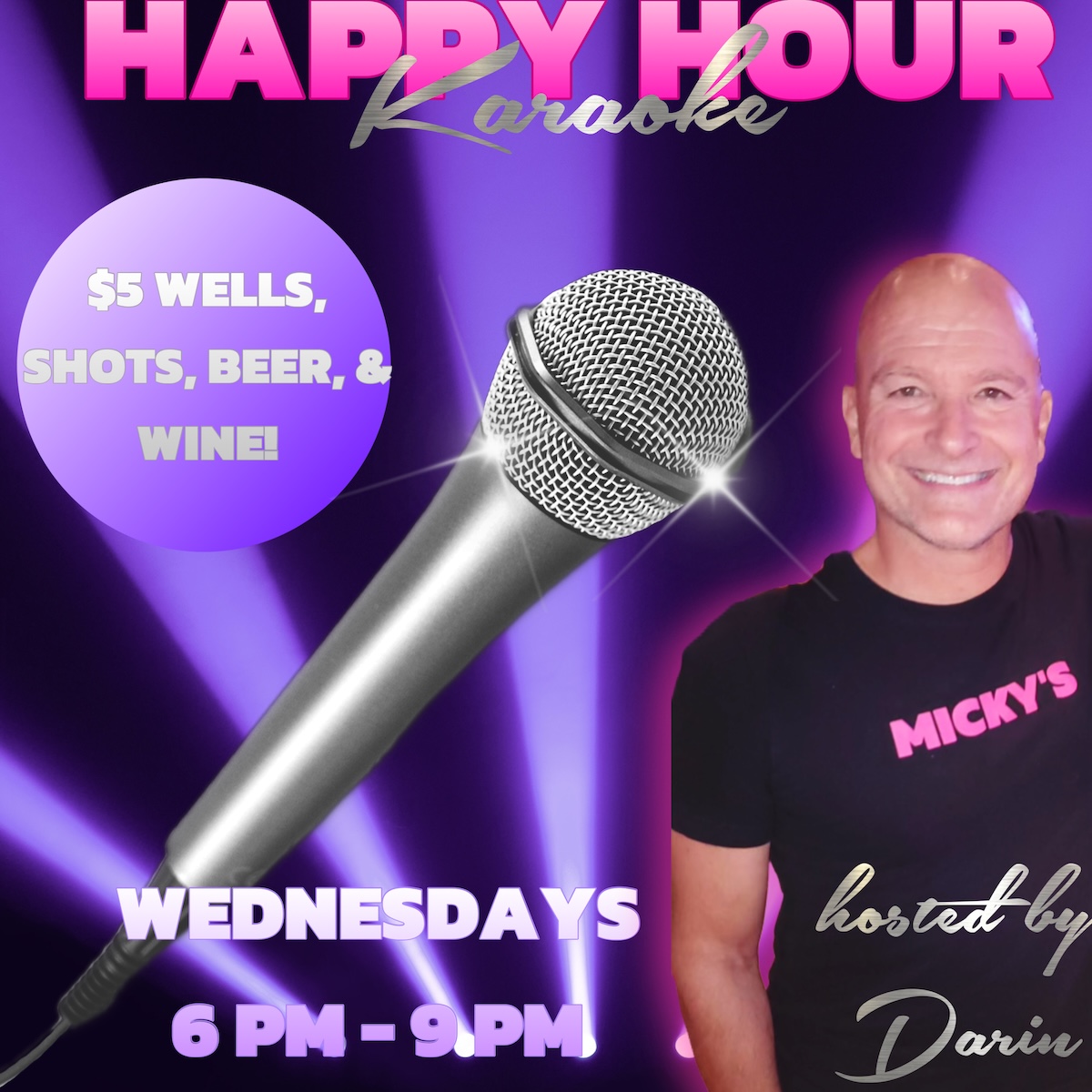 Promotional image for 'Happy Hour Karaoke' at Micky’s West Hollywood. It features a large microphone in the foreground with radiant purple lighting, and the smiling host, Darin, wearing a black tee with the Micky’s logo. Key details: $5 drink specials on wells, shots, beer, and wine, every Wednesday from 6 PM to 9 PM.