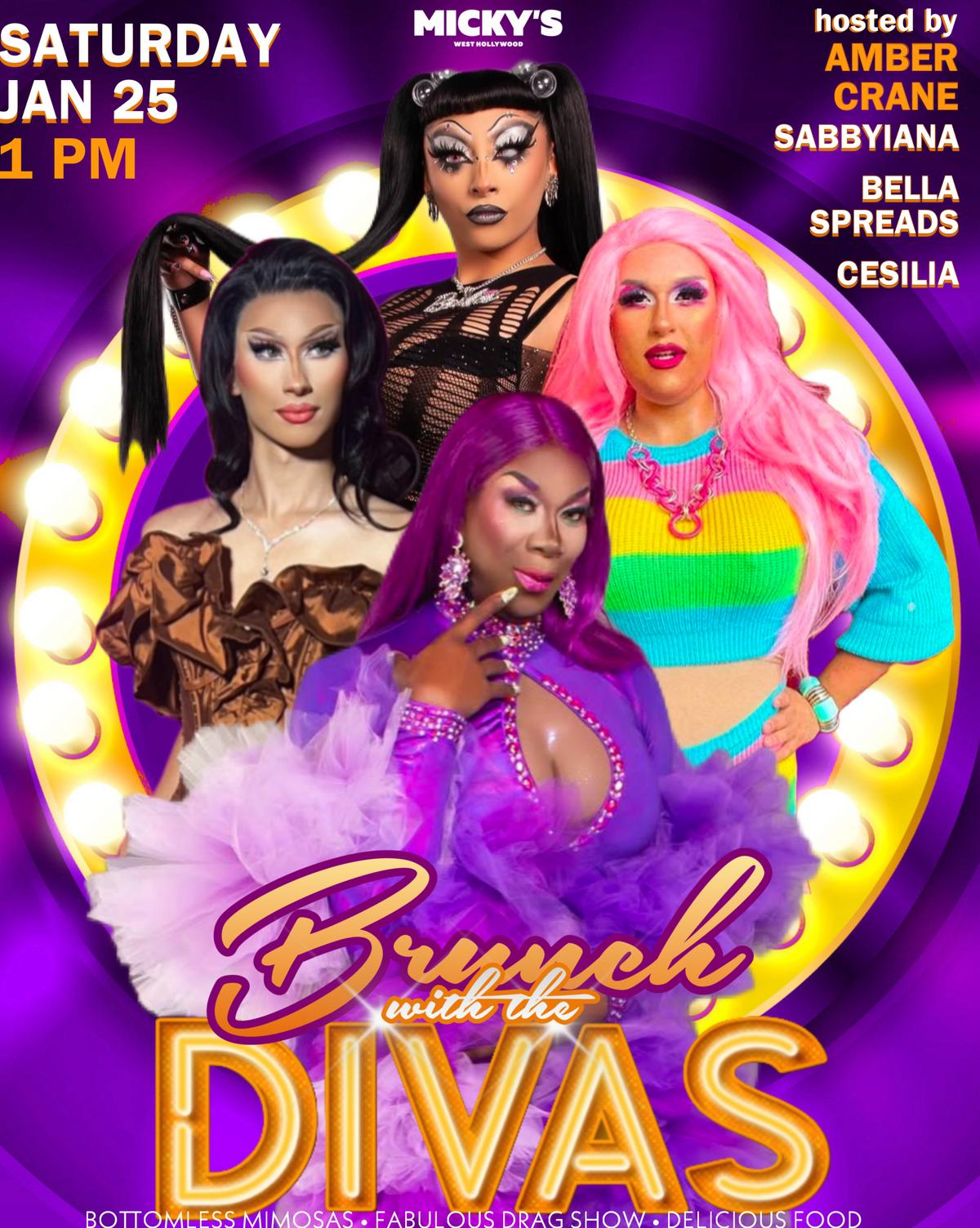 A promotional poster for 'Brunch with the Divas' at Micky's West Hollywood on Saturday, January 25th, at 1 PM. The image features four fabulous drag queens—Amber Crane, Sabbyiana, Bella Spreads, and Cesilia—dressed in glamorous outfits with bold makeup, posing in front of a glowing purple and yellow marquee-style background. The poster highlights 'Bottomless Mimosas,' 'Fabulous Drag Show,' and 'Delicious Food' at the bottom.