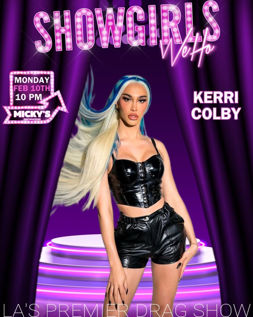 A promotional poster for 'Showgirls WeHo' featuring drag performer Kerri Colby in a stunning black leather outfit with long, flowing blue hair against a vibrant purple background. The event is set for Monday, February 10th at 10 PM, held at Micky's West Hollywood.