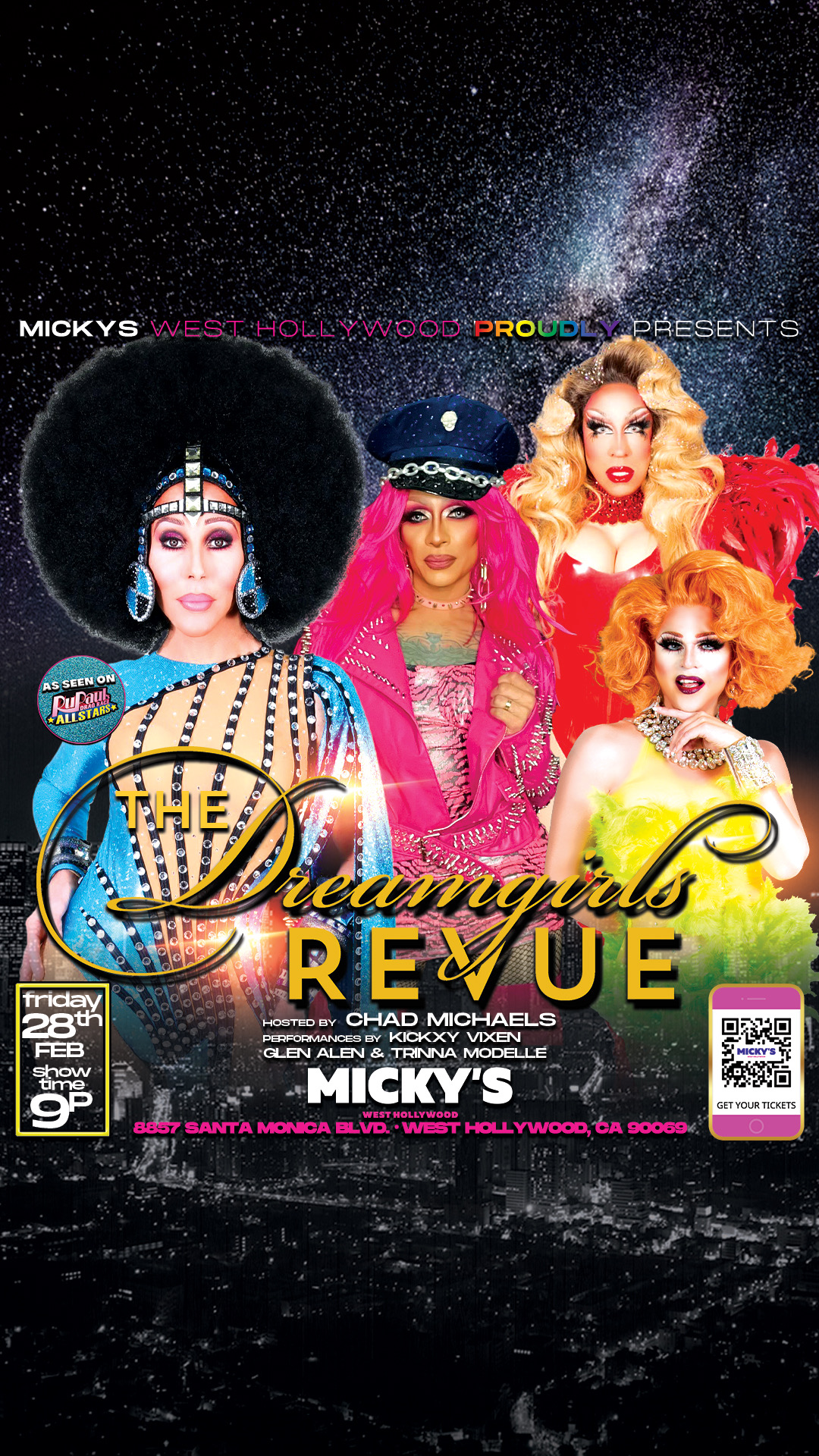 A captivating promotional poster for 'The Dreamgirls Revue' at Micky’s West Hollywood, featuring vibrant portraits of host Chad Michaels, and drag performers Kickxy Vixen, Glen Alen, and Trinna Modelle in extravagant costumes against a cosmic starry background. Event details list February 28th at 9 PM, located at 8857 Santa Monica Blvd, West Hollywood, CA.