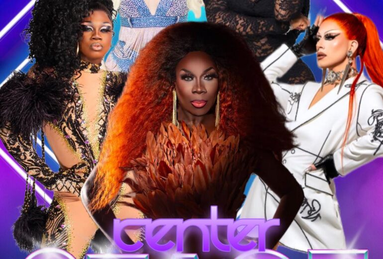 Promotional poster for 'Center Stage' at Micky's West Hollywood, showcasing drag performers Joey Jay, Hershii Liqcuor Jete, Porshaa LeJayy, and Elea Atlanta in extravagant outfits. Event hosted by Amber Crane on February 22, 8 PM, features vibrant colors and bold text.