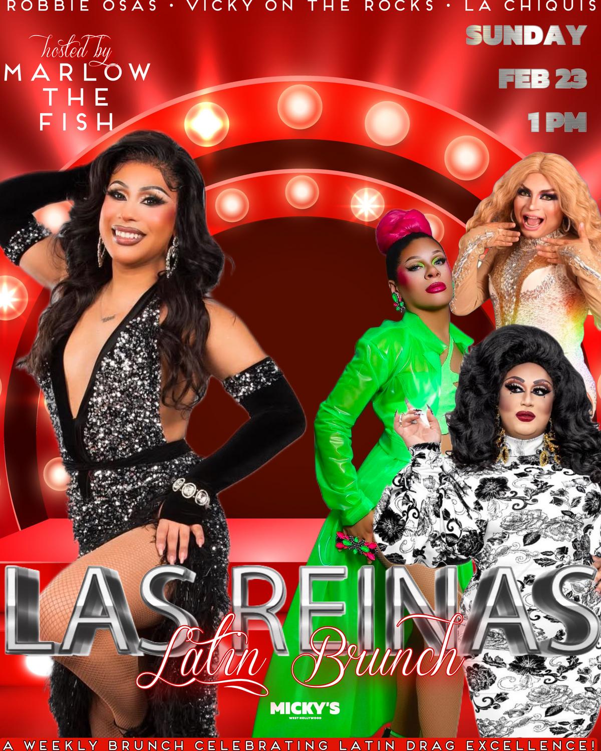 Promotional image for 'Las Reinas Latin Brunch' at Micky's West Hollywood, featuring three drag performers in vibrant costumes against a red curtain backdrop with lit circle lights. Event details highlight Sunday, Feb 23 at 1 PM, hosted by Marlow The Fish.