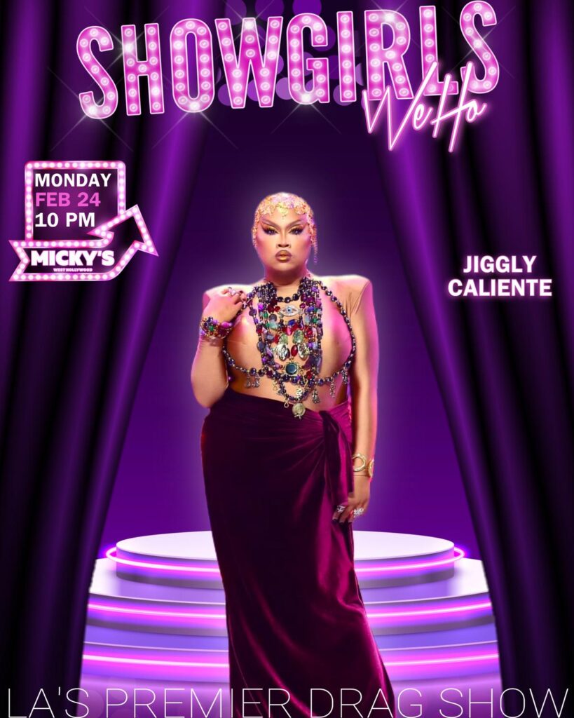 A vibrant promotional poster for 'Showgirls WeHo' at Micky’s West Hollywood featuring Jiggly Caliente in an elegant, bejeweled purple gown against a purple-lit stage background. The event is scheduled for Monday, February 24 at 10 PM.