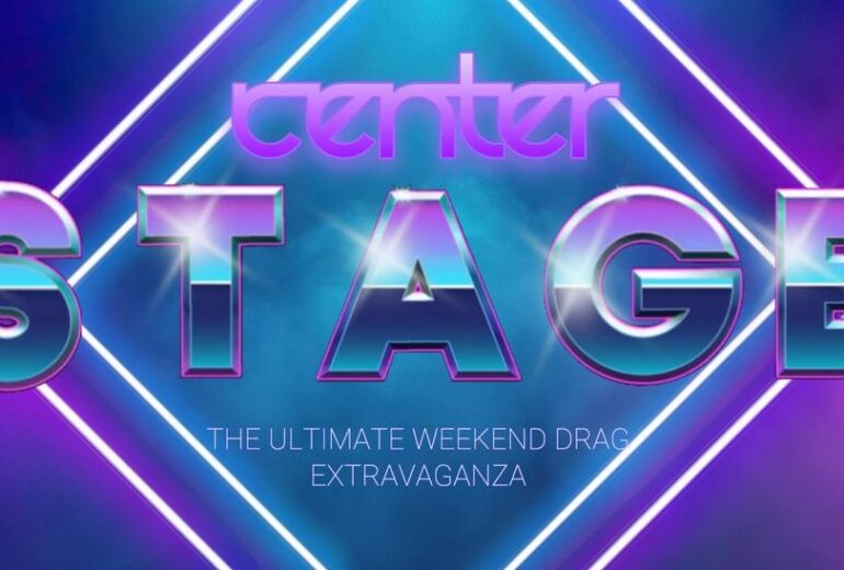 A vibrant promotional image for "Center Stage," a Saturday night drag extravaganza. The image features a neon-style design with a central diamond shape outlined in bright blue and purple lines. Inside the diamond, the words "Center Stage" are displayed in a stylized font with a metallic, reflective effect. Below the title, the phrase "THE ULTIMATE WEEKEND DRAG EXTRAVAGANZA" is written in smaller text. The overall aesthetic is modern, energetic, and celebratory, suggesting a lively and entertaining event.