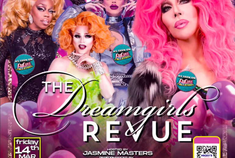 Promotional poster for 'The Dreamgirls Revue' at Micky’s West Hollywood, featuring drag stars Jasmine Masters, Chad Michael, Morgan McMichaels, and Trinna Modelle in vibrant, glamorous attire against a backdrop of colorful balloons. Event on Friday, March 14th, details include venue address and a QR code for ticketing.