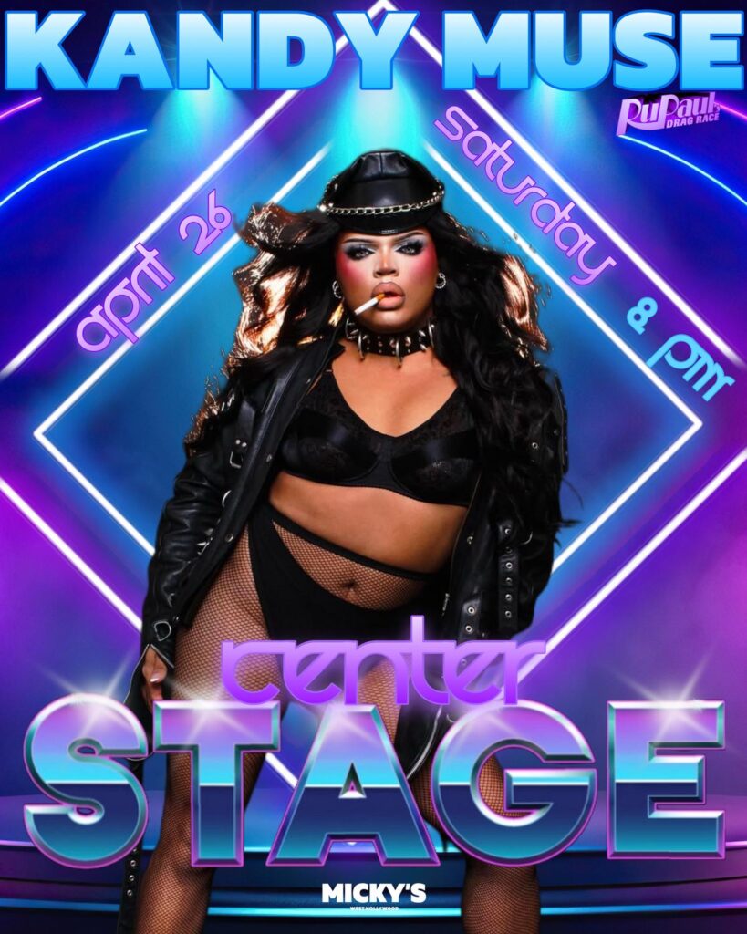 Event poster featuring drag performer Kandy Muse in a bold black outfit, complete with a leather jacket and choker, set against a vibrant neon blue light background with 'Center Stage' in pink neon text. Event is scheduled for Saturday at 8 PM.