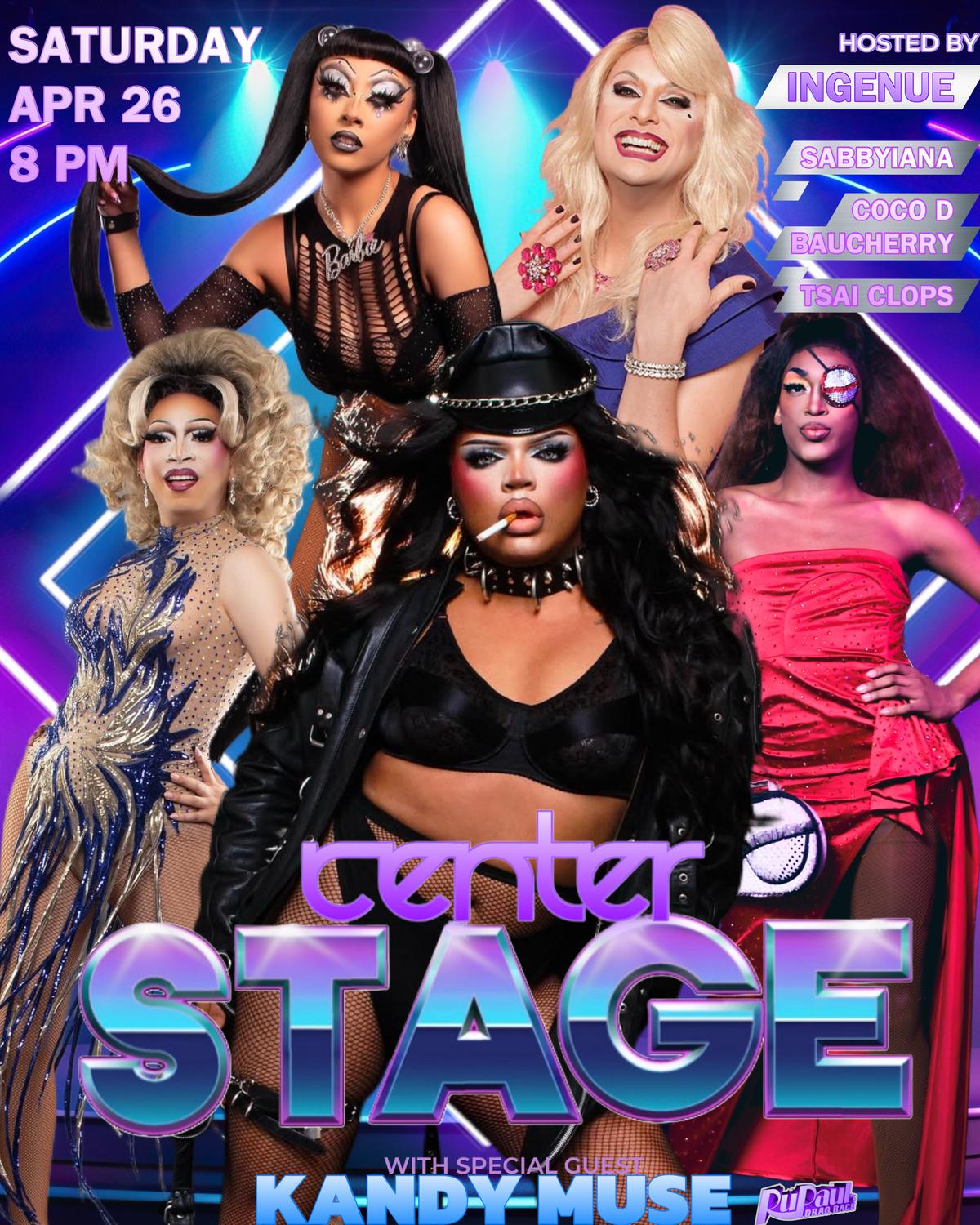 Promotional poster for 'Center Stage Extravaganza,' an event featuring host Ingenue and drag performers Kandy Muse, Sabbyiana, Coco D. Baucherry, and Tsai Clops in vibrant, glamorous outfits, set against a shimmering blue and purple backdrop. Event scheduled for Saturday, April 26th at 8 PM at Micky's West Hollywood.