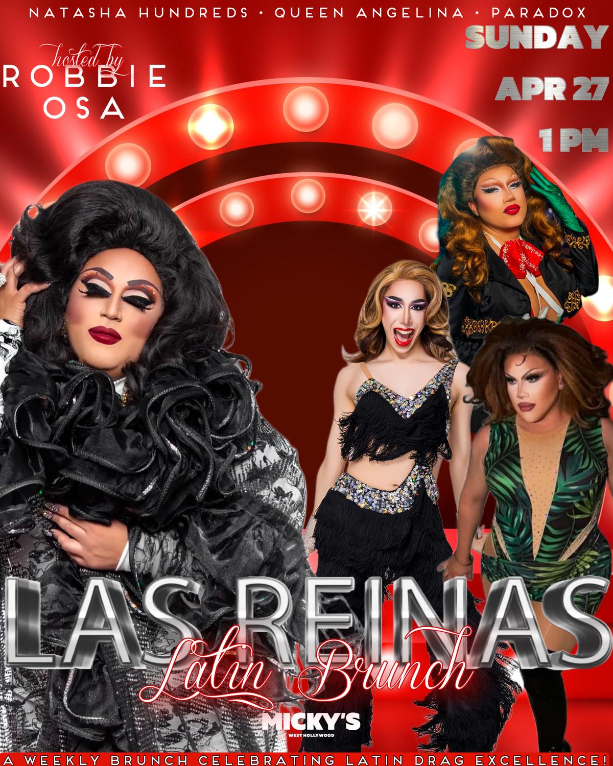 Promotional poster for 'Las Reinas Latin Brunch' at Micky's West Hollywood, featuring drag queens Robbie Osa, Natasha Hundreds, Queen Angelina, and Paradox in glamorous outfits. Red and light spotlights provide a dramatic background. Event scheduled for Sunday, April 27, 1 PM.