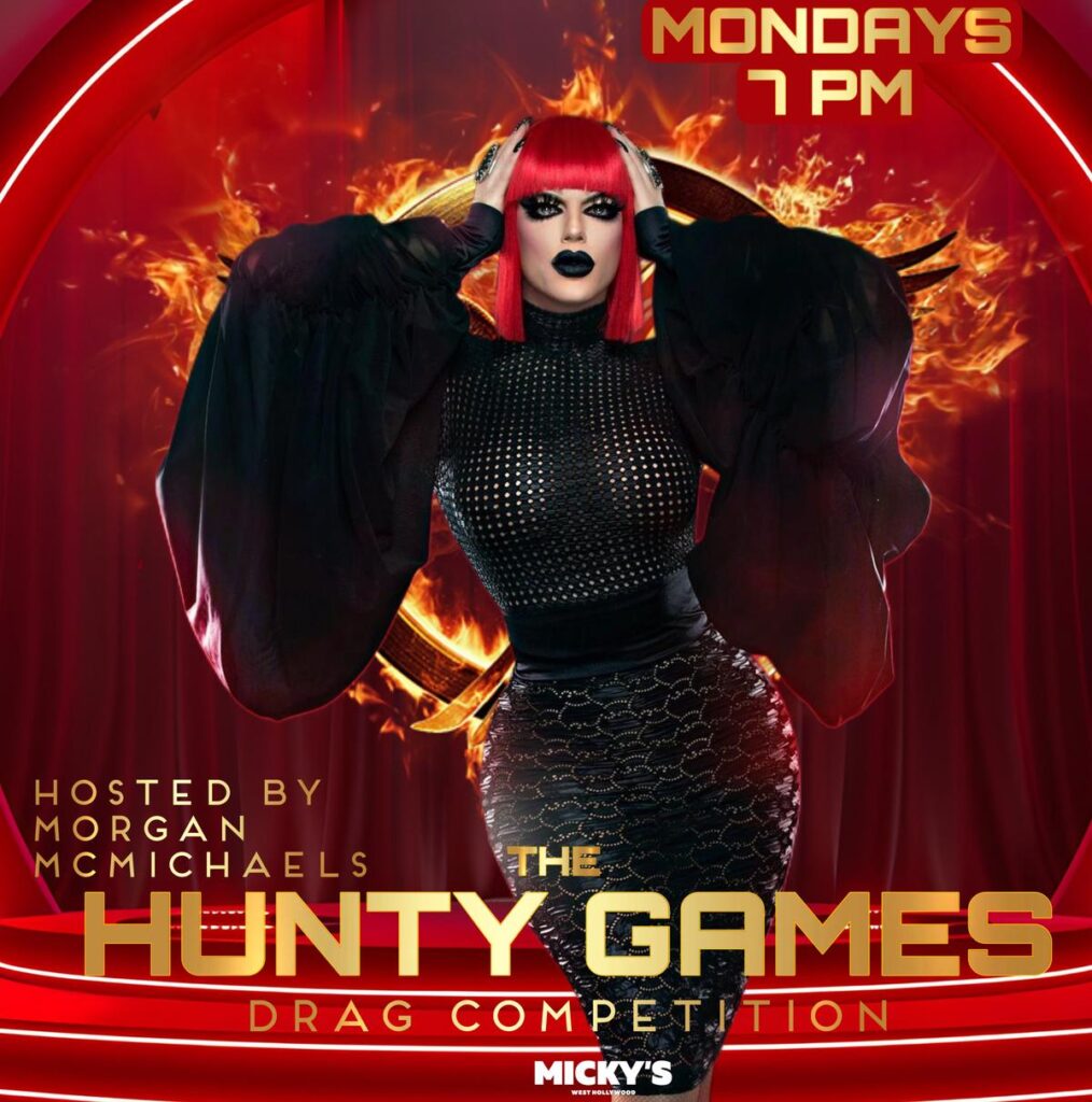 Promotional poster for 'The Hunty Games' drag competition at Micky's West Hollywood, hosted by Morgan McMichaels every Monday at 7 PM. Features Morgan McMichaels in a dramatic pose with fiery red and black background.