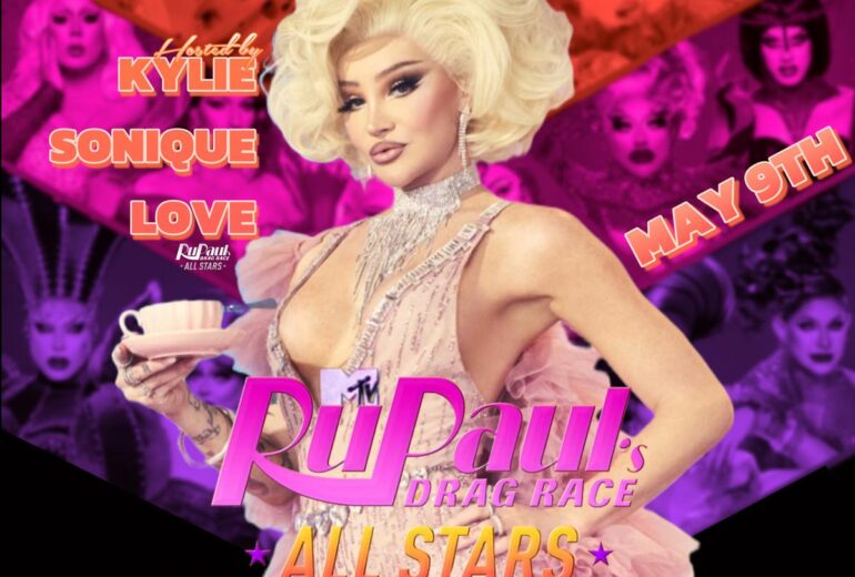 Promotional poster for 'RuPaul's Drag Race All Stars Viewing Party' on May 9th at Micky's West Hollywood, featuring Kylie Sonique Love in a glamorous outfit with a cup of tea, against a purple and photo collage background. Event details include hosting by Kylie Sonique Love at 8 PM followed by The Dreamgirls Revue drag show at 9 PM. Happy Hour from 1 PM to 7 PM.