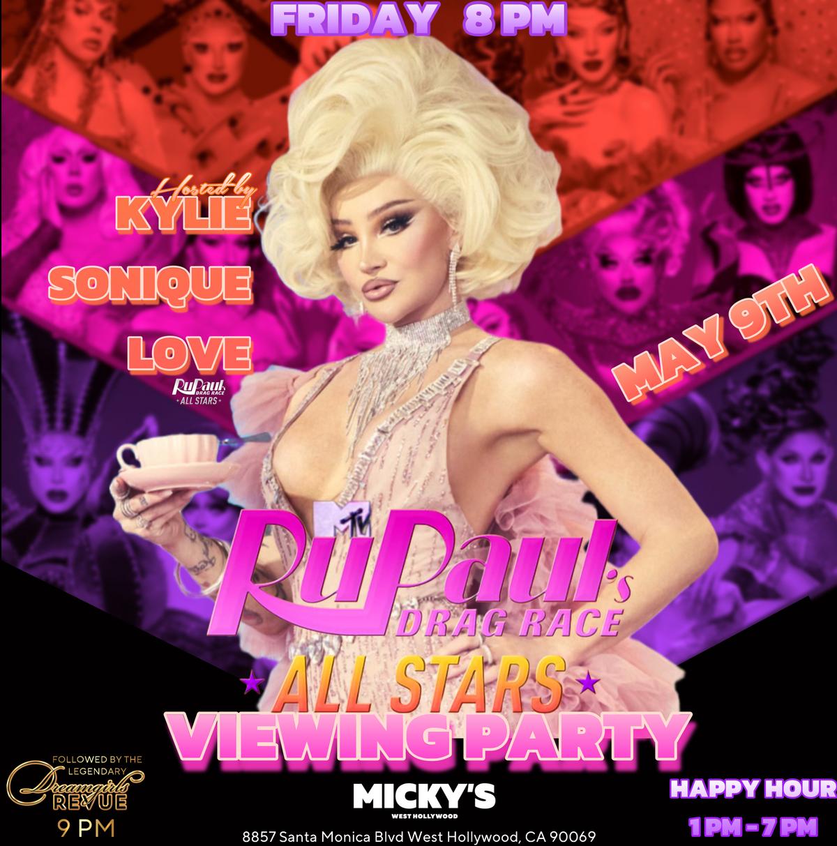 Promotional poster for 'RuPaul's Drag Race All Stars Viewing Party' on May 9th at Micky's West Hollywood, featuring Kylie Sonique Love in a glamorous outfit with a cup of tea, against a purple and photo collage background. Event details include hosting by Kylie Sonique Love at 8 PM followed by The Dreamgirls Revue drag show at 9 PM. Happy Hour from 1 PM to 7 PM.