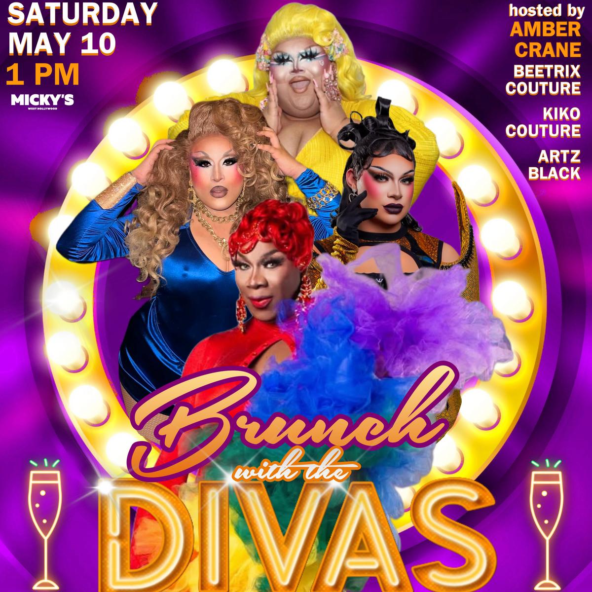 A promotional image for 'Brunch with the Divas' at Micky's West Hollywood on May 10 at 1 PM. The poster features host Amber Crane, and drag performers Beetrix Couture, Kiko Couture, and Artz Black in colorful attire against a vibrant, purple-yellow gradient background, highlighted by a neon light border and champagne glass icon.