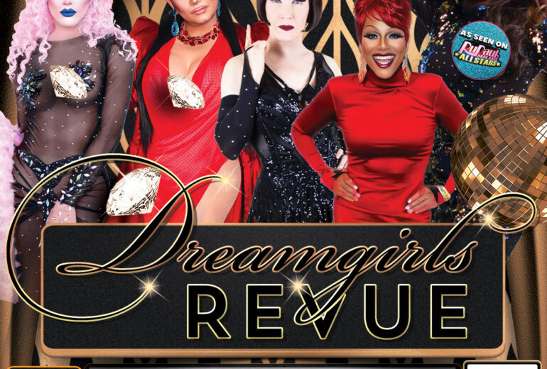 A promotional poster for 'Dreamgirls Revue' at Micky's West Hollywood, featuring glamorous portraits of five drag queens in vibrant, eye-catching costumes against a gold and black art deco backdrop with a disco ball. Includes details like hosted by Jasmine Masters, performances by Dolly Levi, Jazmyn Simone Echelon, Zai, and Envi, viewing party at 8 PM, showtime at 9 PM on May 16th.