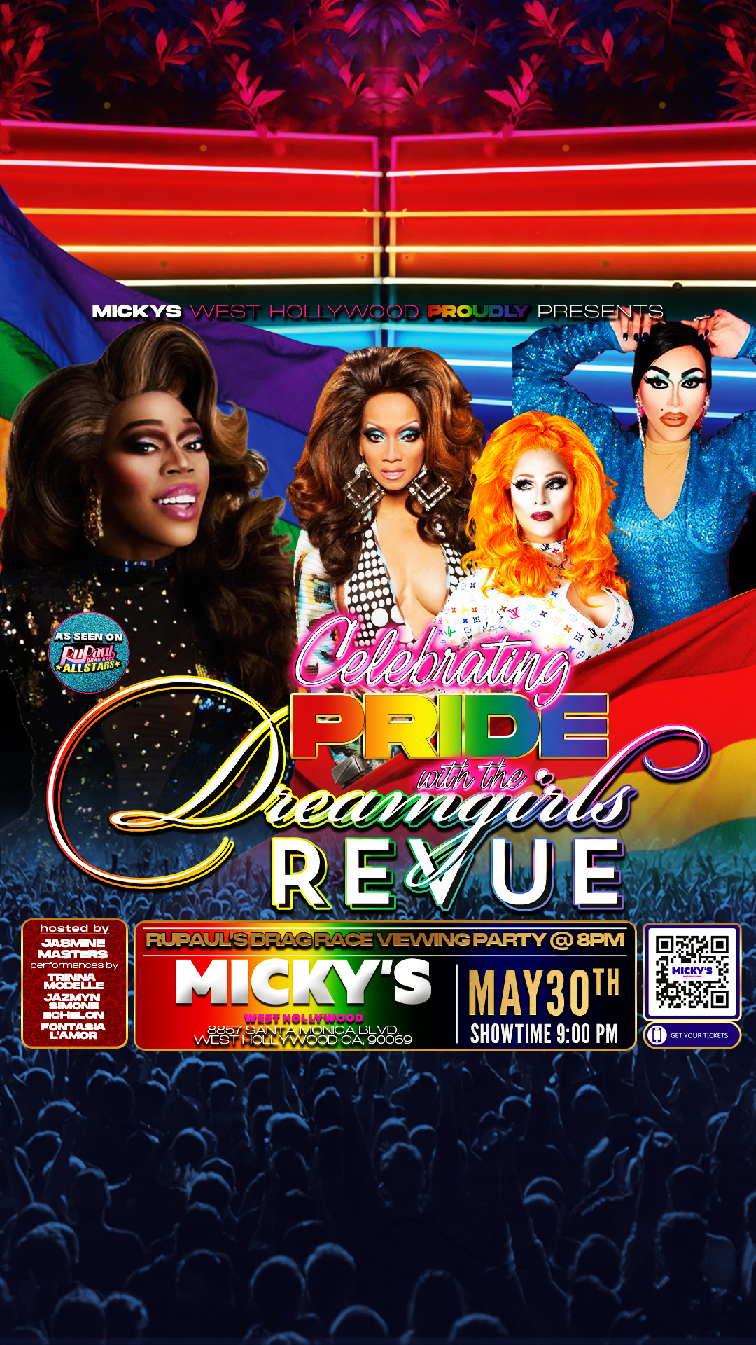 A vivid promotional poster for 'Celebrating Pride with the Dreamgirls Revue' at Micky's West Hollywood, showcasing a lineup of drag performers against a rainbow and neon backdrop. The event includes a RuPaul's Drag Race viewing party at 8 PM followed by the main show at 9 PM on May 30th. Located at 8857 Santa Monica Blvd, West Hollywood, CA 90069, details include QR code for ticketing.
