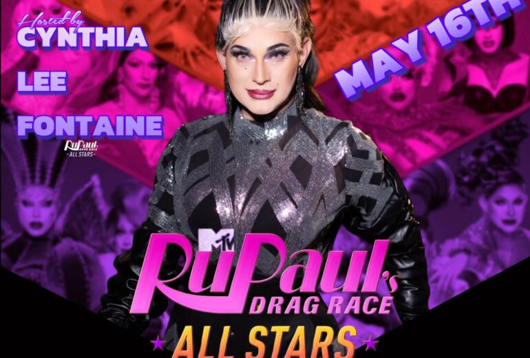 A promotional flyer for 'RuPaul Drag Race All Stars Viewing Party' at Micky’s West Hollywood. The flyer features Cynthia Lee Fontaine in a shiny, metallic outfit with a dramatic makeup look, against a backdrop of drag race scenes. Event details include viewing party at 8 PM on May 16th, followed by the Legendary Drag Venue Review, and happy hour specials from 1 PM to 7 PM.