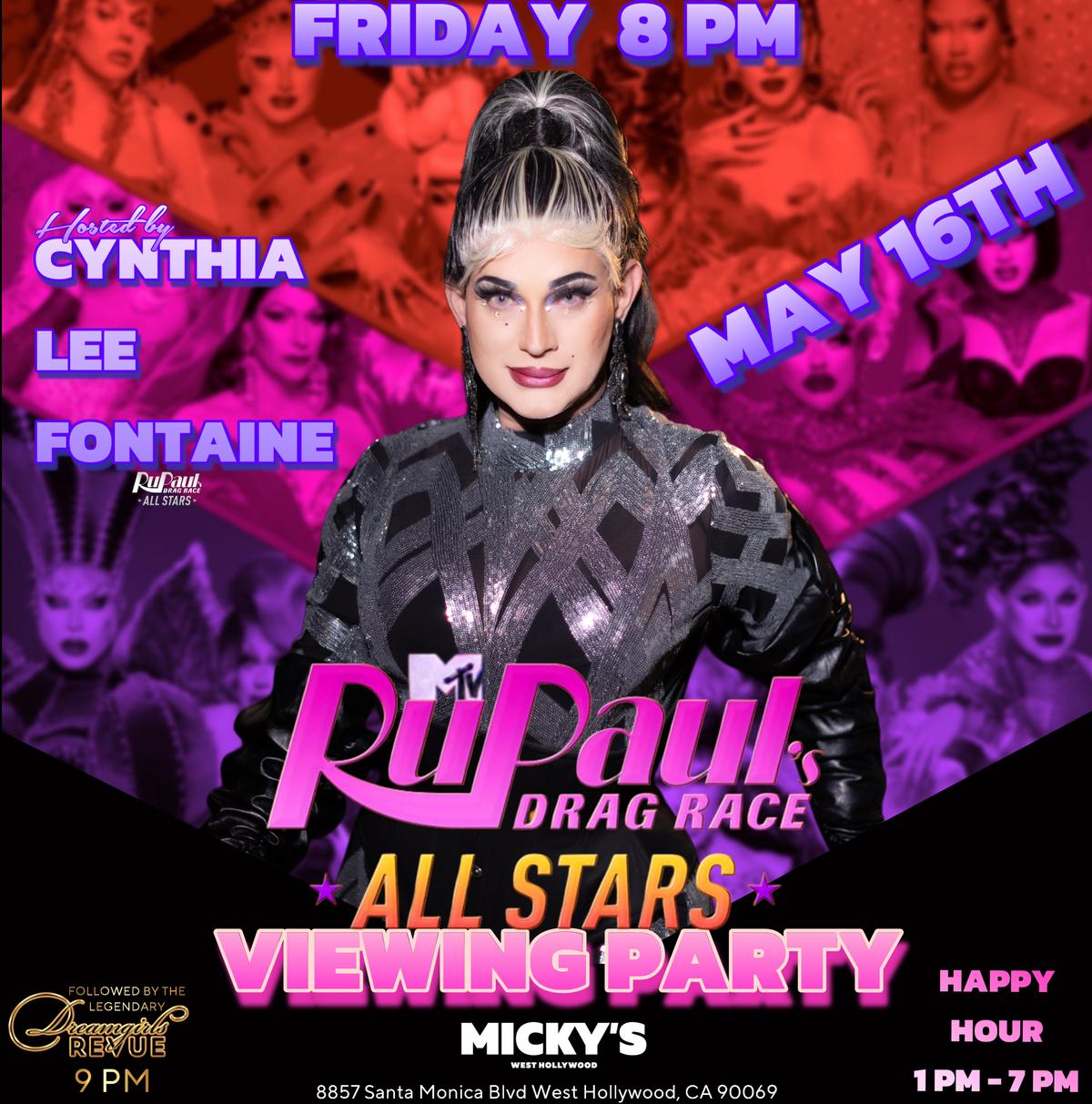 A promotional flyer for 'RuPaul Drag Race All Stars Viewing Party' at Micky’s West Hollywood. The flyer features Cynthia Lee Fontaine in a shiny, metallic outfit with a dramatic makeup look, against a backdrop of drag race scenes. Event details include viewing party at 8 PM on May 16th, followed by the Legendary Drag Venue Review, and happy hour specials from 1 PM to 7 PM.