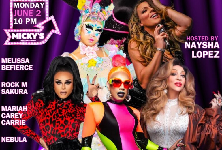 Promotional poster for 'Showgirls WeHo' at Micky’s West Hollywood, featuring an array of drag performers in vibrant, elaborate costumes, set against a purple backdrop with neon pink 'Showgirls WeHo' text. Event details include it being hosted by Naysha Lopez with performances by Melissa Befierce, Rock M Sakura, Mariah Carey Carrie, Nebula, and Vancie Vega. Scheduled for Monday, June 2 at 10 PM.