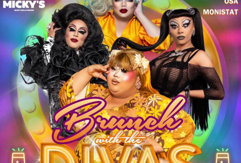 A vibrant promotional image for 'Brunch with the Divas' at Micky's West Hollywood on WeHo Pride Weekend. Features four drag performers in colorful, glamorous outfits, with event details noting it’s hosted by Beetrix alongside Sabbyiana, Robbie, Osa, and Monistat, on Saturday May 31 at 1 PM.
