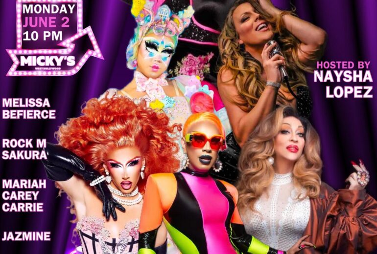 A vibrant event poster for 'Showgirls' at Micky's West Hollywood, featuring multiple drag performers in elaborate costumes with neon hues and dramatic makeup. Event hosted by Naysha Lopez on Monday, June 2nd at 10 PM.