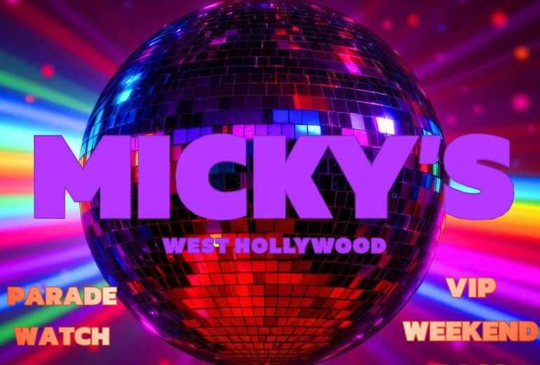 A vibrant promotional poster for Micky's West Hollywood Pride Weekend. Featuring a large rainbow-colored disco ball with a backdrop of pink and purple lights. Event details highlight dates from May 30th to June 1st, including a parade watch party for $10, and a VIP weekend pass costing $99.