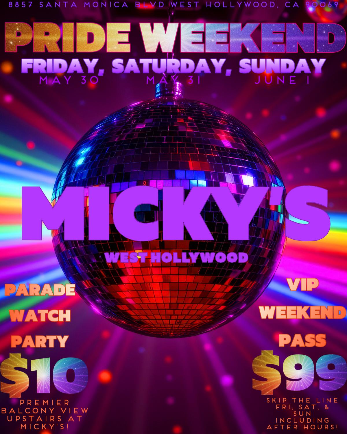 A vibrant promotional poster for Micky's West Hollywood Pride Weekend. Featuring a large rainbow-colored disco ball with a backdrop of pink and purple lights. Event details highlight dates from May 30th to June 1st, including a parade watch party for $10, and a VIP weekend pass costing $99.