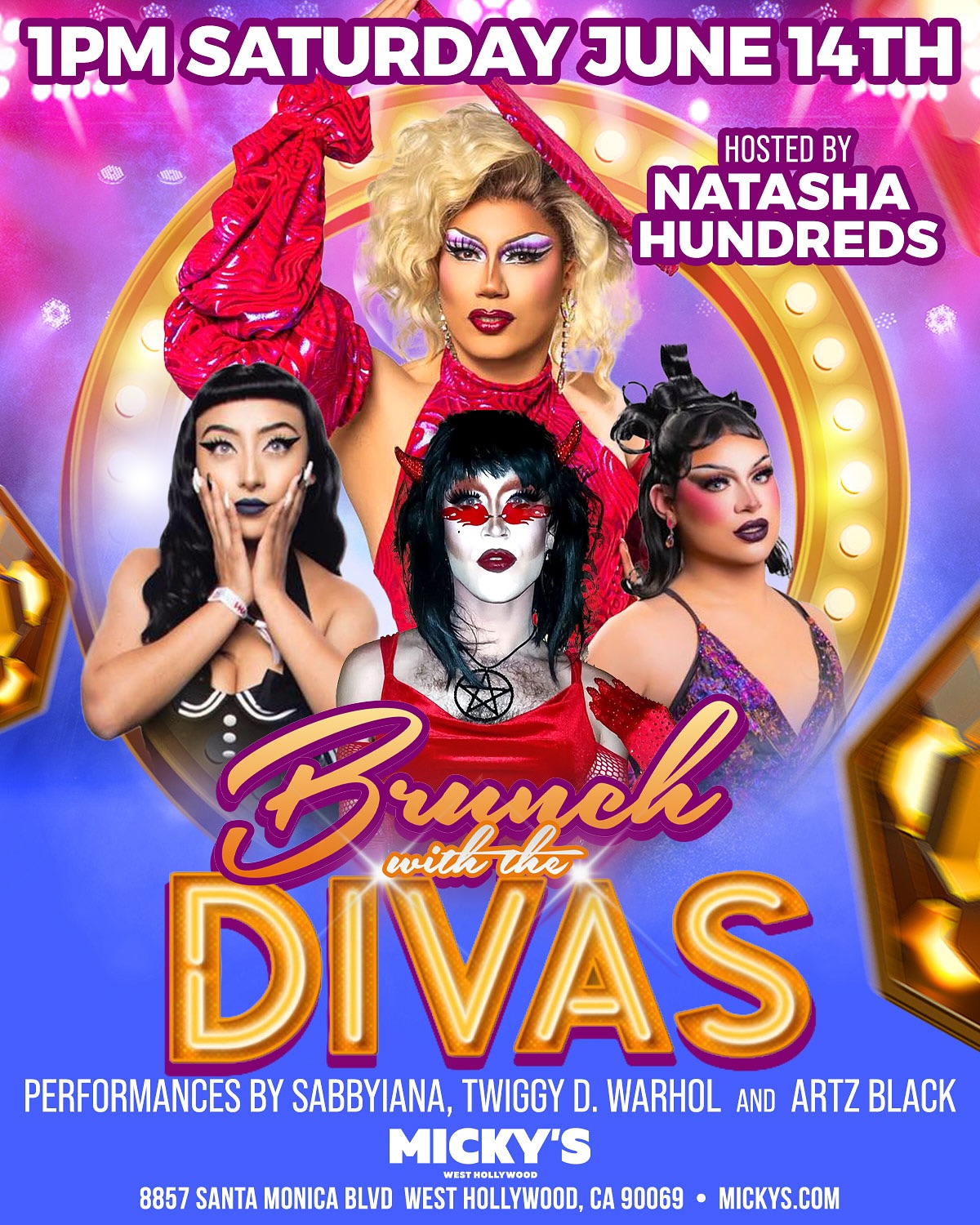 A vibrant promotional poster for 'Brunch with the Divas at Micky's West Hollywood,' featuring stunning images of drag performers Sabbyiana, Twiggy D. Warhol, and Artz Black in dynamic costumes. The event is hosted by Natasha Hundreds and set against a colorful background with event details: Saturday, June 14th at 1 PM, located at 8857 Santa Monica Blvd, West Hollywood, CA 90069.