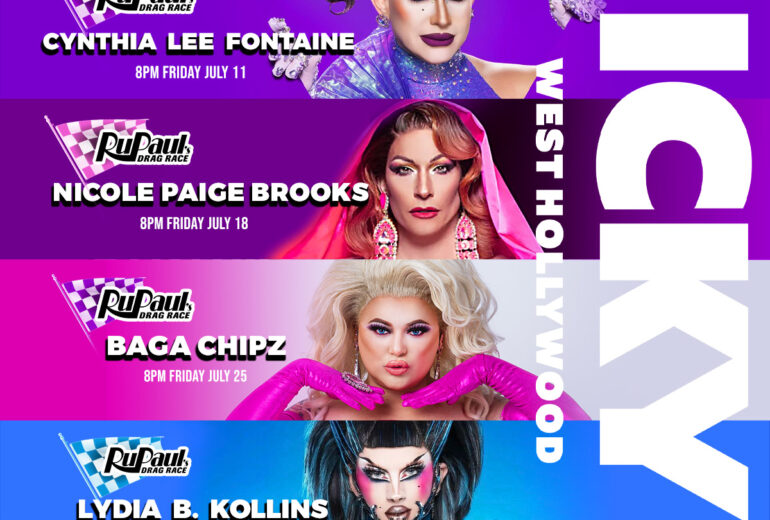 Poster for RuPaul Drag Race star events at Micky’s West Hollywood featuring Plasma on June 20, Cynthia Lee Fontaine on July 11, Nicole Paige Brooks on July 18, Baga Chipz on July 25, Lydia B. Kollins on July 26, and Bosco on August 8. All events start at 8 PM.