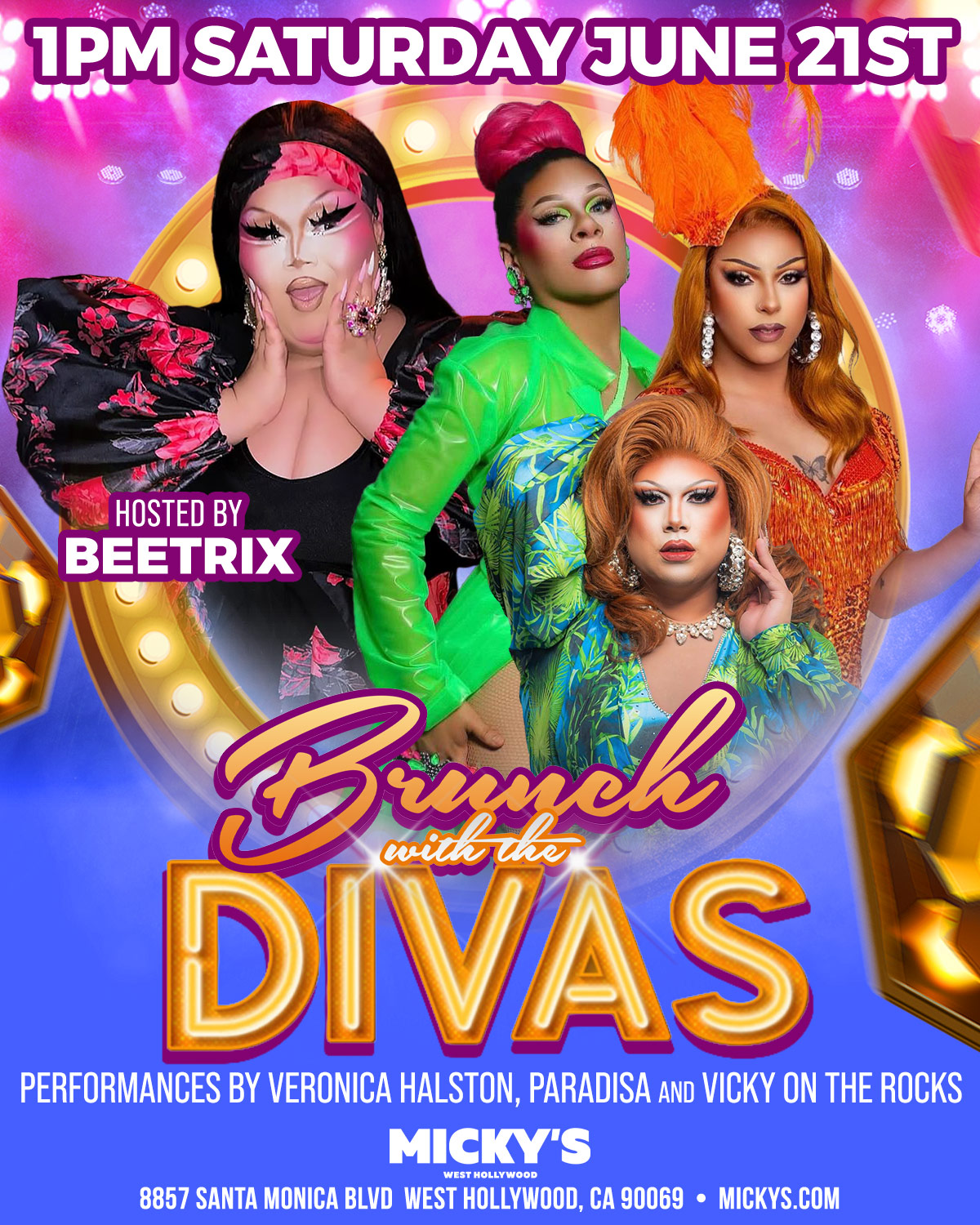 Promotional poster for 'Brunch with the Divas' at Micky’s West Hollywood on June 21st at 1 PM, featuring drag queens Beetrix, Veronica Halston, Paradisa, and Vicky on the Rocks in vibrant, colorful costumes against a colorful backdrop. Hosted by Beetrix.