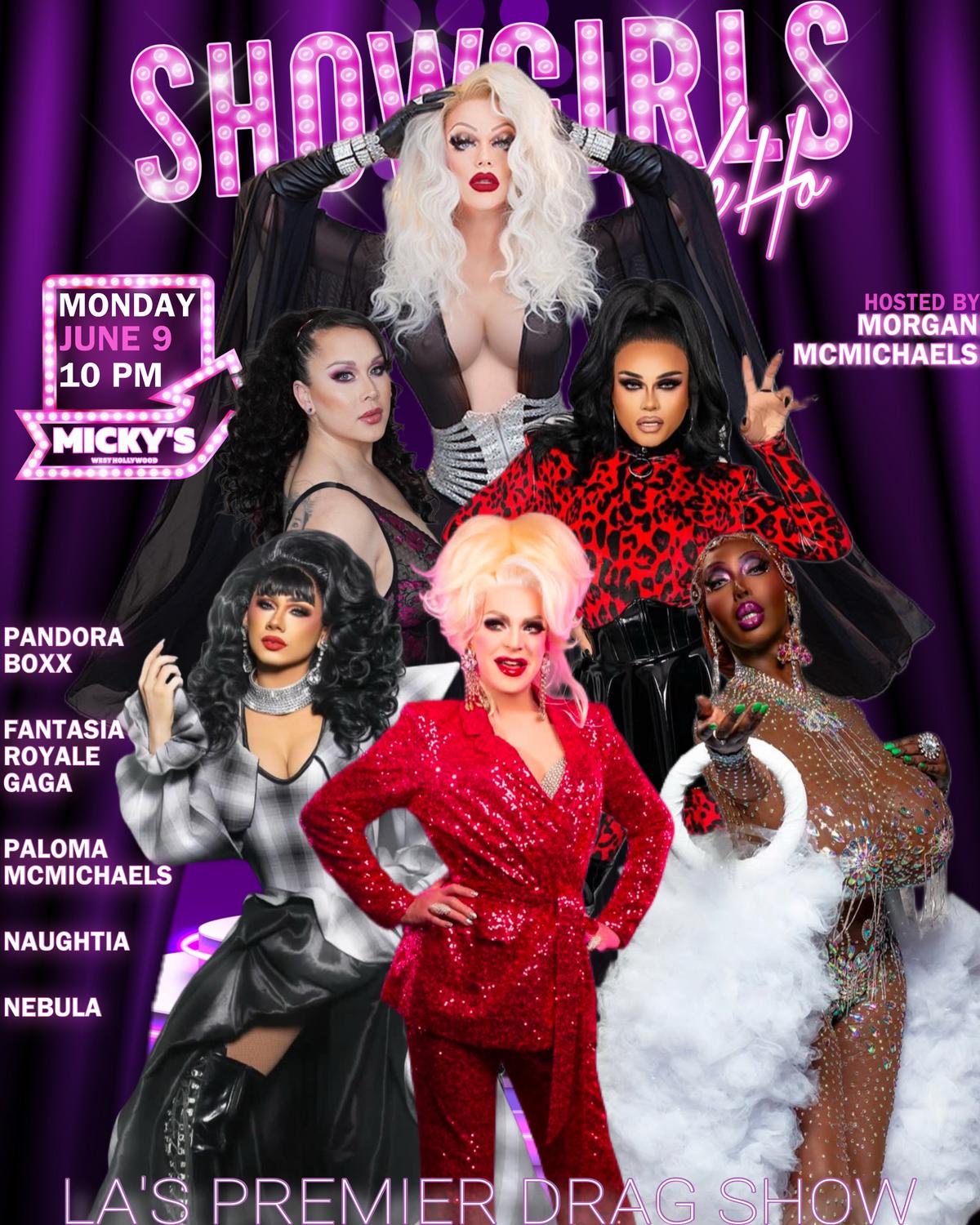 A promotional poster for 'Showgirls WeHo' at Micky’s West Hollywood featuring six drag performers in elaborate costumes with a neon purple 'Showgirls WeHo' title. Event hosted by Morgan McMichaels on Monday, June 9 at 10 PM.