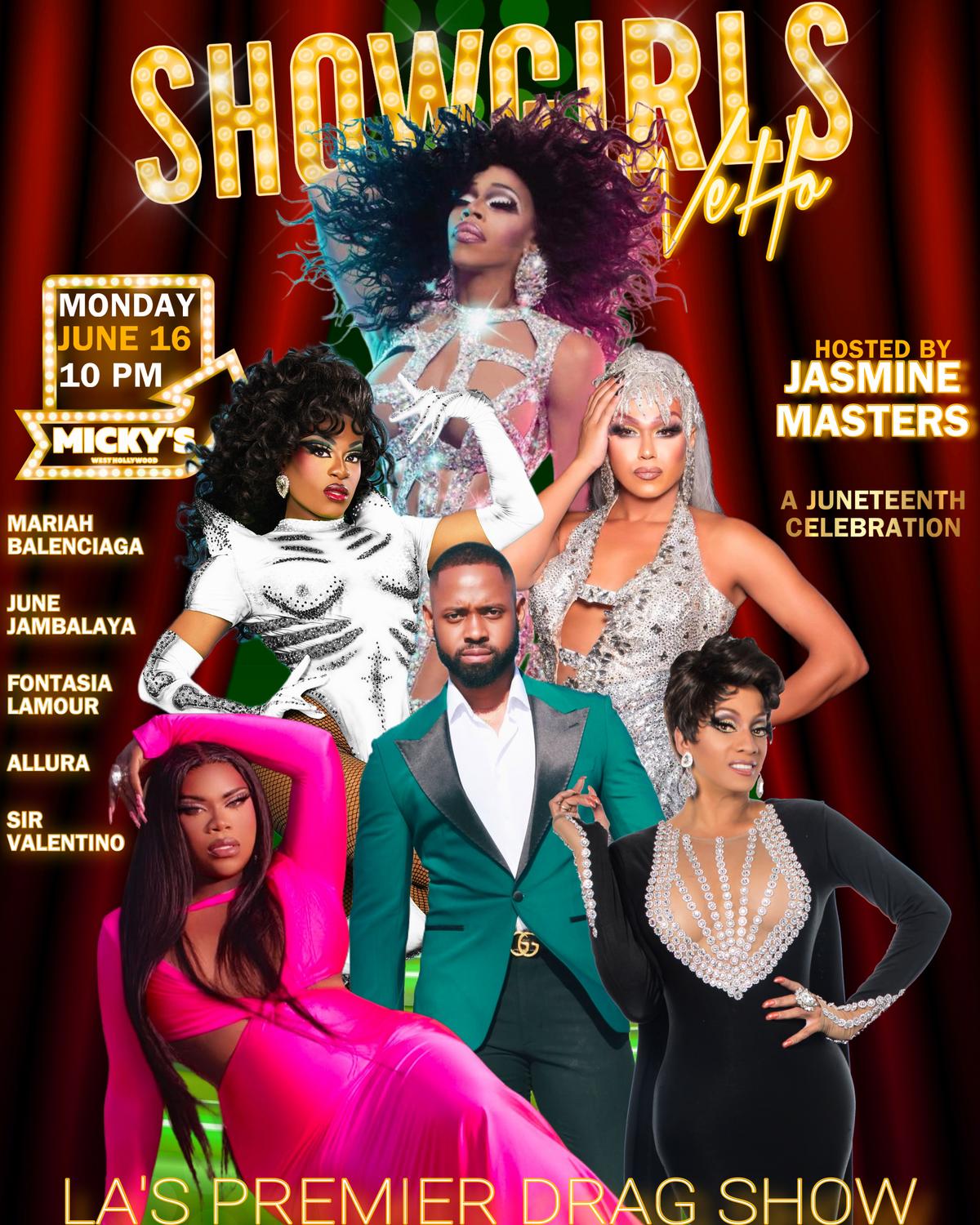 Promotional poster for 'Showgirls WeHo', a drag show event at Micky’s West Hollywood. Features striking visuals with vibrant, dynamic poses from multiple performers in elaborate costumes. The event is hosted by Jasmine Masters and celebrates Juneteenth, scheduled for Monday, June 16 at 10 PM. Performers include Mariah Balenciaga, June Jambalaya, Fontasia Lamour, Allura, and Sir Valentino, set against a bright red curtain background.