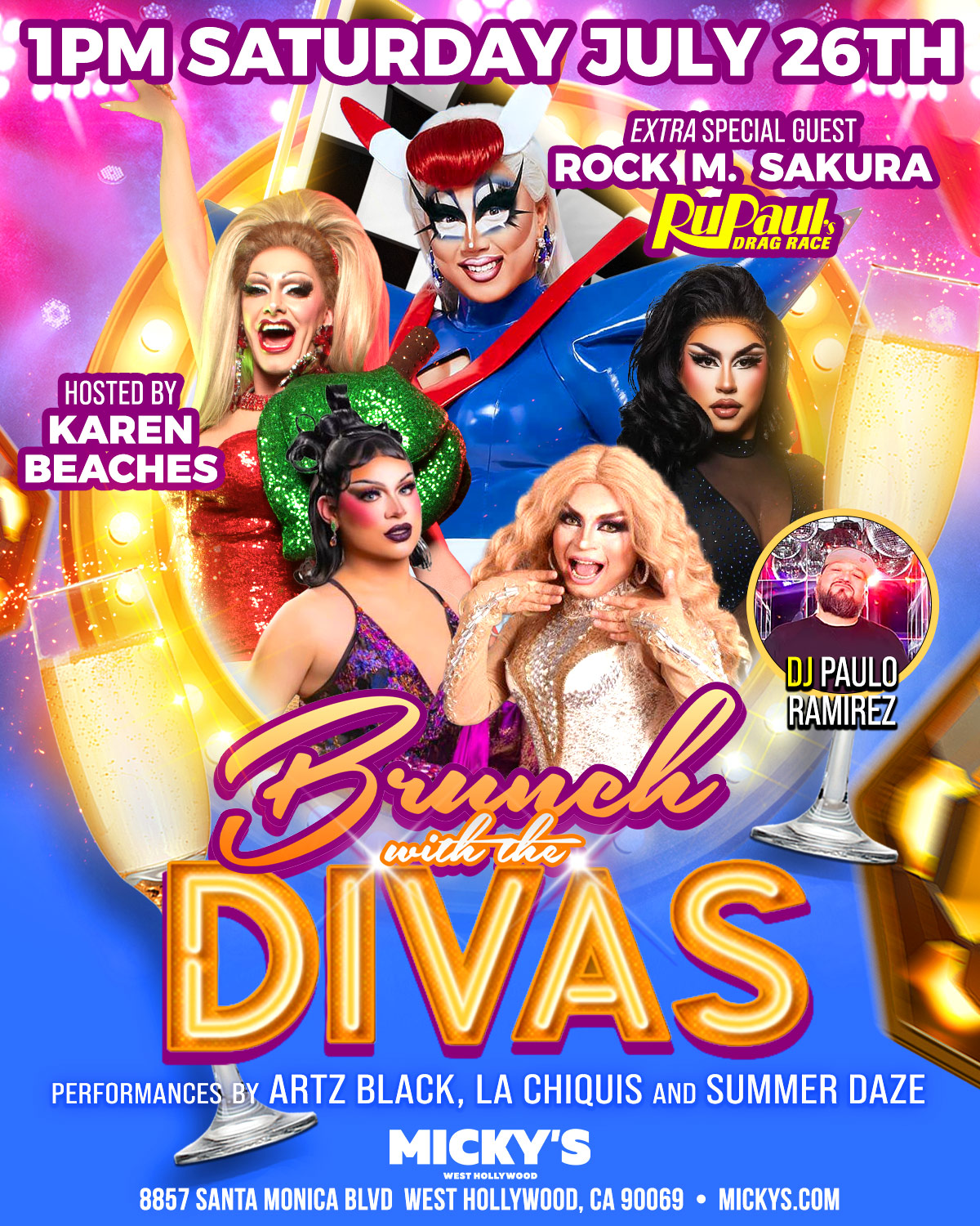 Promotional poster for 'Brunch with the Divas' at Micky's West Hollywood. Features performers in vibrant costumes, with special guest Rock M. Sakura, highlighted by a colorful, glittery background. Hosted by Karen Beaches, includes DJ Paulo Ramirez, and event date: Saturday, July 26th at 1 PM.