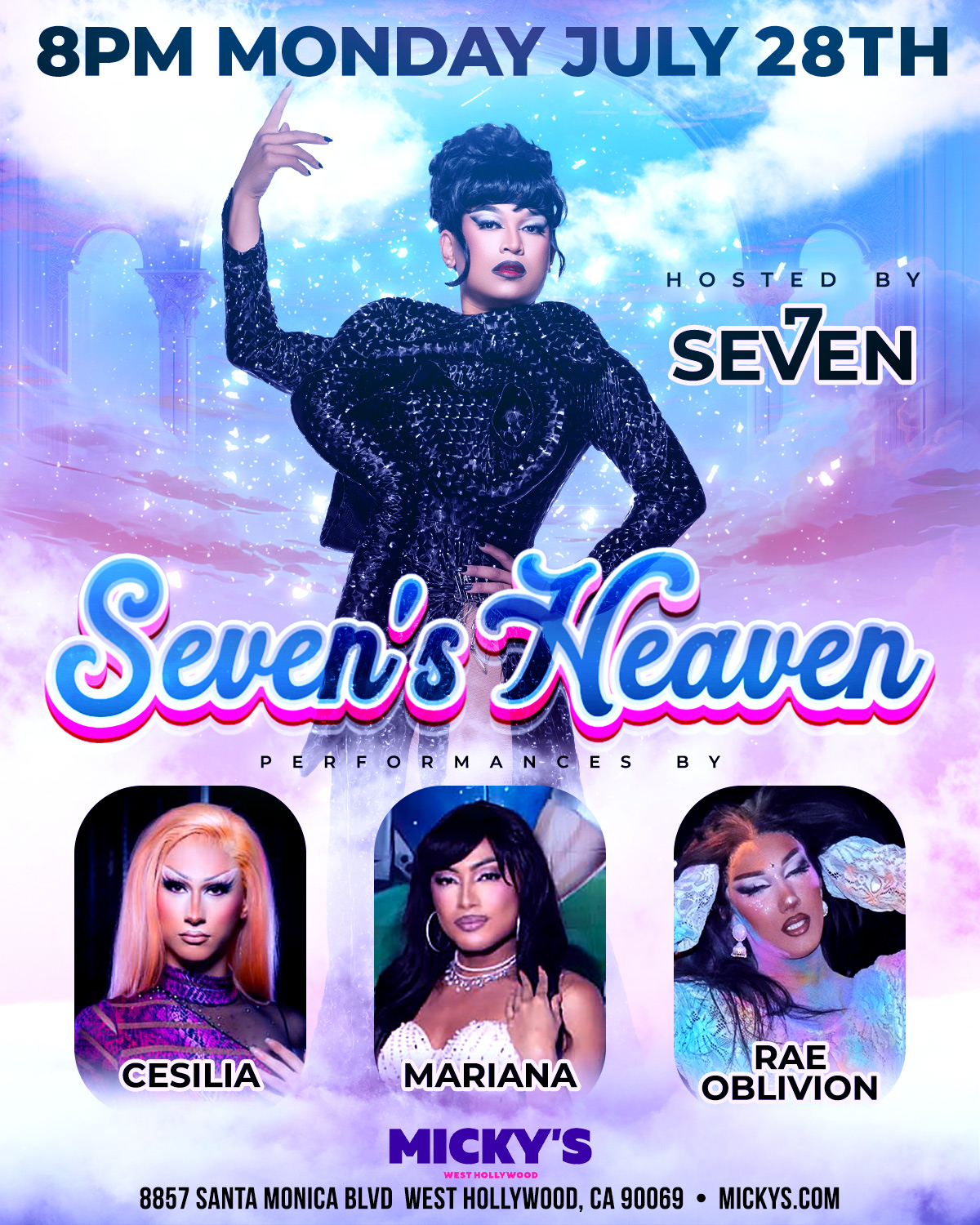 A vibrant promotional poster for 'Seven's Heaven' at Micky's West Hollywood, hosted by Seven, featuring dreamy cloud and light effects with drag performers Cesilia, Mariana, and Rae Oblivion. Event details state it occurs at 8 PM, Monday July 28th, at 8857 Santa Monica Blvd.