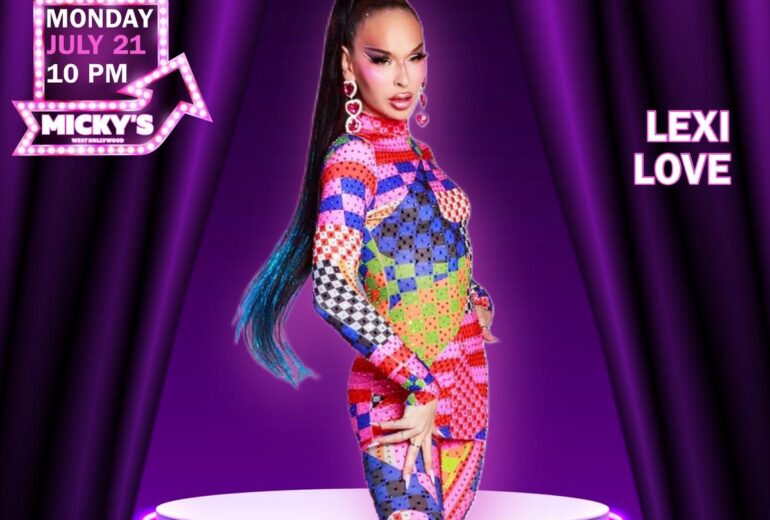 A promotional poster for 'Showgirls WeHo' featuring drag performer Lexi Love dressed in a colorful, checkered outfit with blue hair, standing on a purple lit stage. The event will take place on Monday, July 21 at 10 PM at Micky's West Hollywood.