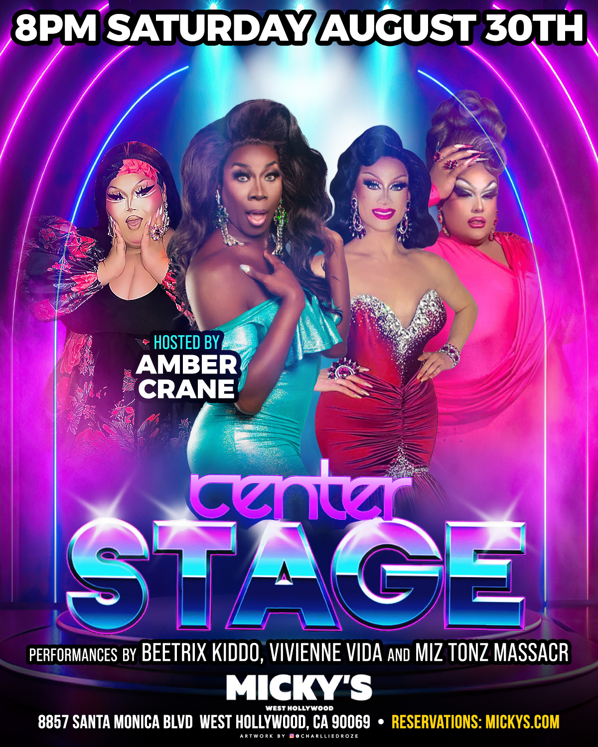 Promotional image for 'Center Stage' at Micky’s West Hollywood on Saturday, August 30th at 8 PM, hosted by Amber Crane. Features performers Beatrix Kiddo, Vivienne Vida, and Miz Tonz Massacr, in vibrant drag costumes against a backdrop of bright neon lights.