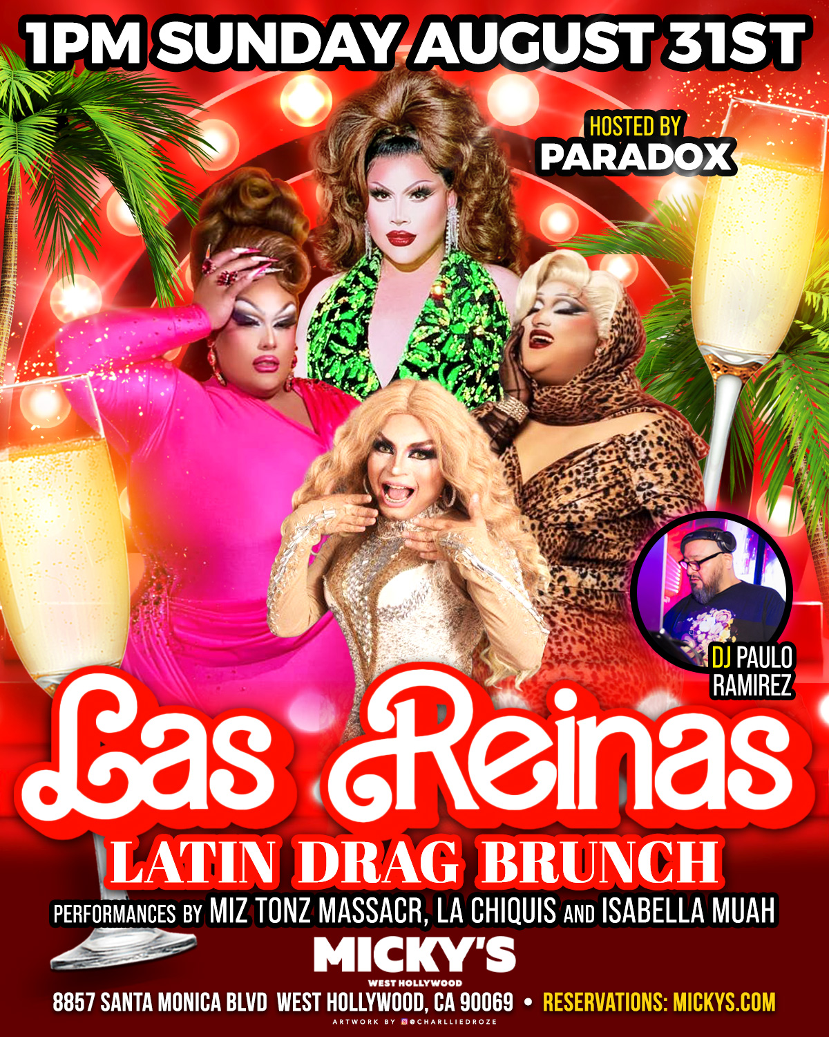Promotional poster for 'Las Reinas Latin Drag Brunch' at Micky’s West Hollywood, featuring three flamboyant drag performers in vibrant outfits, with one holding a champagne glass. The event, hosted by Paradox and with DJ Paulo Ramirez, is scheduled for 1PM on Sunday, August 31st. Performers include Miz Tonz Massacr, La Chiquis, and Isabella Muah at 8857 Santa Monica Blvd, West Hollywood, CA 90069.