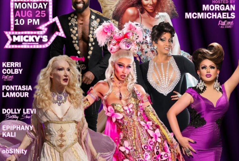 A promotional poster for 'Showgirls WeHo' hosted by Morgan McMichaels at Micky's West Hollywood, featuring multiple drag performers dressed in elaborate costumes with vibrant colors under a purple neon sign. Event details include 'Monday Aug 25 at 10 PM'.