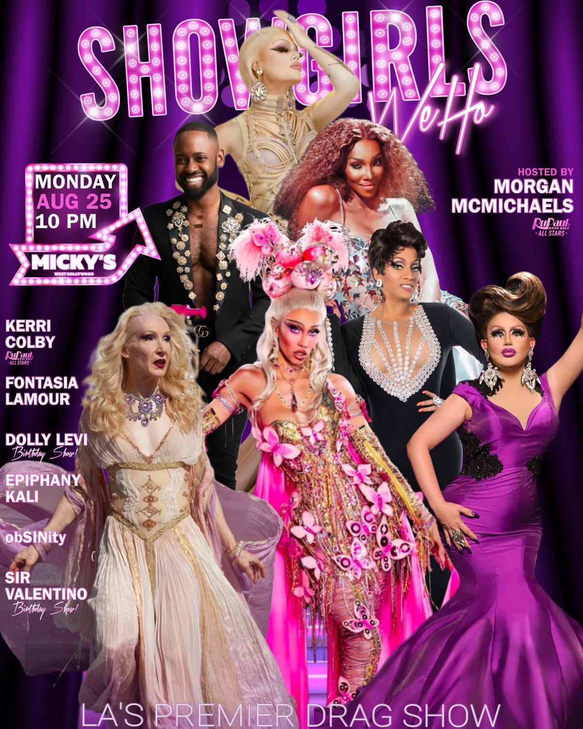 A promotional poster for 'Showgirls WeHo' hosted by Morgan McMichaels at Micky's West Hollywood, featuring multiple drag performers dressed in elaborate costumes with vibrant colors under a purple neon sign. Event details include 'Monday Aug 25 at 10 PM'.