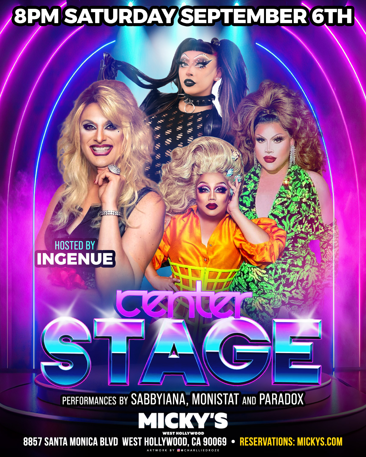 Promotional poster for 'Center Stage' at Micky's West Hollywood, featuring a vibrant display with performers Sabbyiana, Monistat, and Paradox dressed in dazzling drag attire, hosted by Ingenue. The event is on Saturday, September 6th at 8 PM, highlighted by neon lights and glamorous visuals.