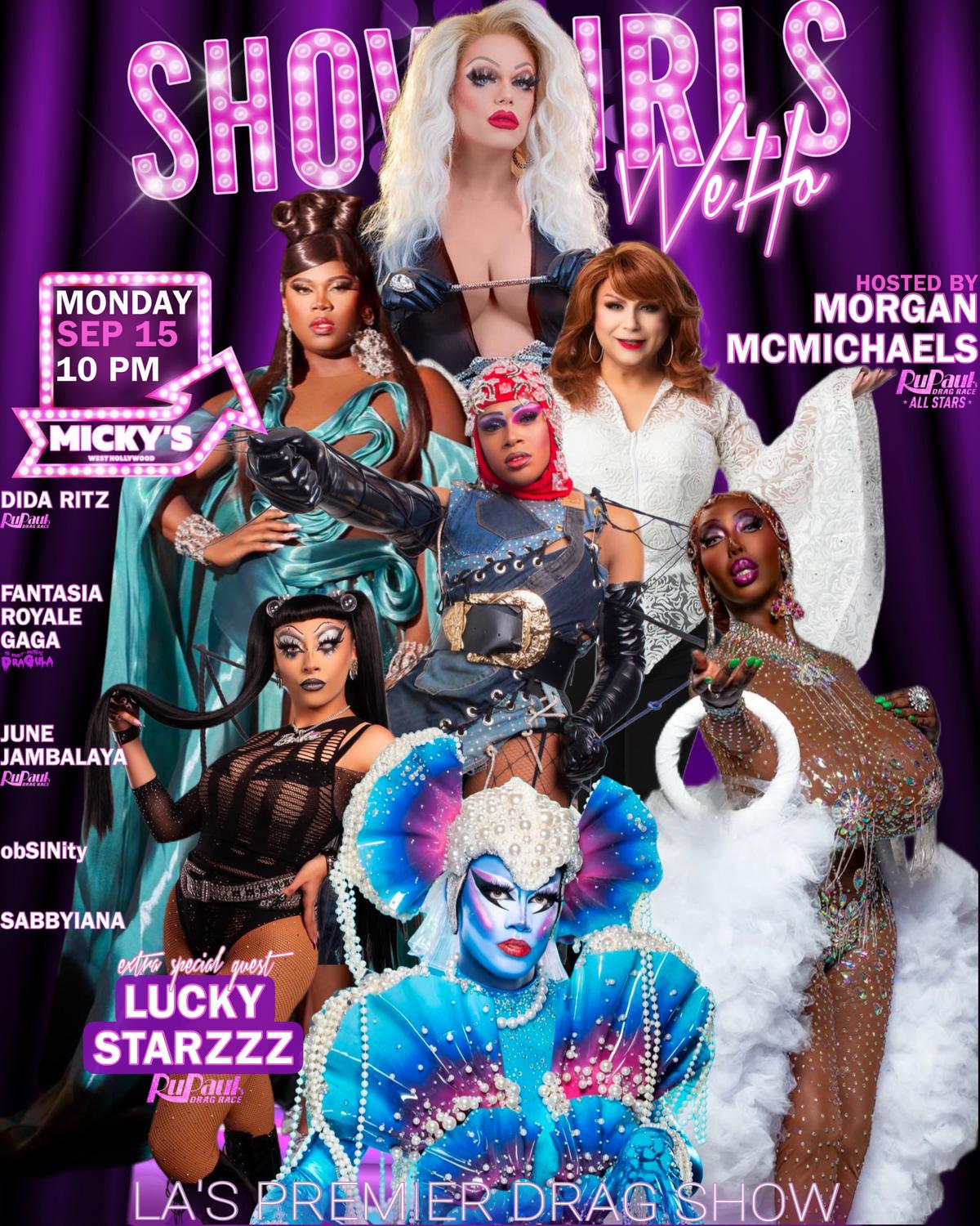 A vibrant promotional poster for 'Showgirls WeHo' at Micky’s West Hollywood. The poster features various drag performers including host Morgan McMichaels and special guest Lucky Starzz, dressed in elaborate costumes against a purple backdrop. Event details: Monday, Sep 15 at 10 PM.