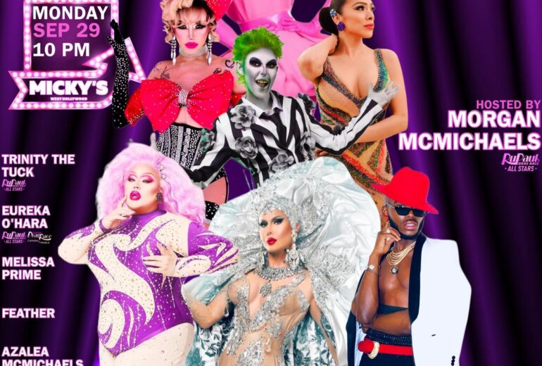 A vibrant promotional poster for 'Showgirls WeHo' at Micky’s West Hollywood, featuring multiple drag performers. Trinity The Tuck appears in a red outfit, Eureka O'Hara in a purple ensemble, with other artists showcased in spectacular attire. The event, hosted by Morgan McMichaels, is scheduled for Monday, September 29th at 10 PM.