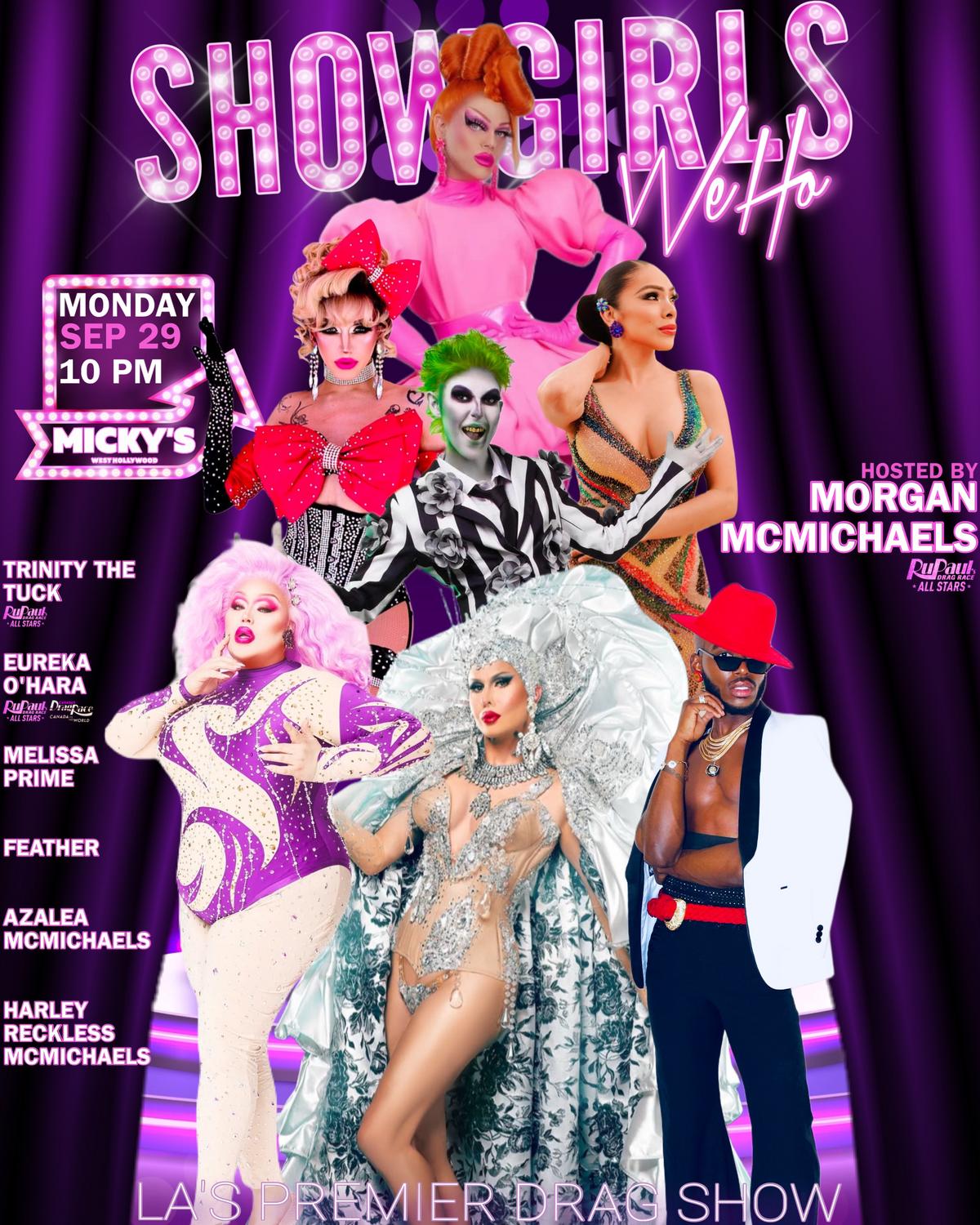 A vibrant promotional poster for 'Showgirls WeHo' at Micky’s West Hollywood, featuring multiple drag performers. Trinity The Tuck appears in a red outfit, Eureka O'Hara in a purple ensemble, with other artists showcased in spectacular attire. The event, hosted by Morgan McMichaels, is scheduled for Monday, September 29th at 10 PM.