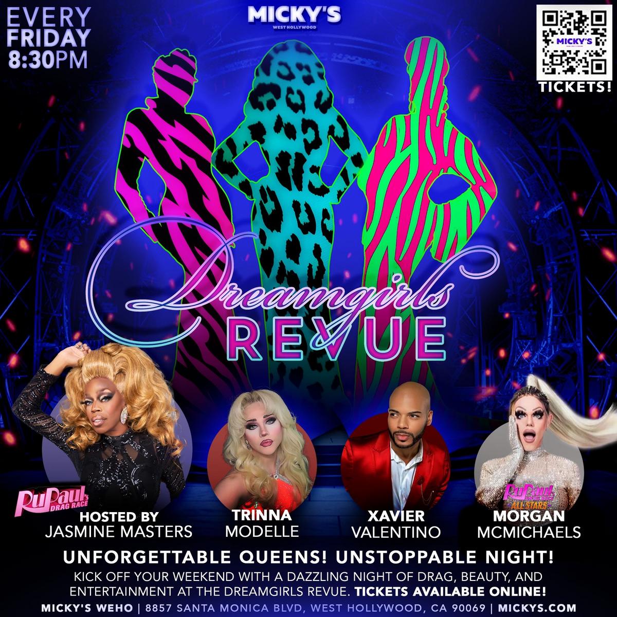 Promotional poster for the ‘Dreamgirls Revue’ at Micky’s West Hollywood, displaying vibrant neon patterns and images of the host Jasmine Masters and performers Trinna Modele, Xavier Valentino, and Morgan McMichaels. Event details include every Friday at 8:30 PM, highlighting a dynamic drag show with tickets available online.