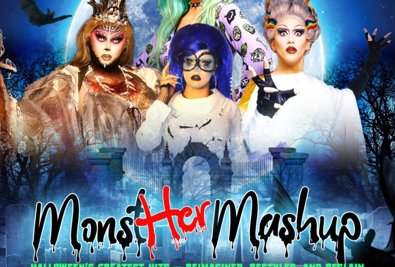 Promotional poster for 'Monster Mashup' at Micky's West Hollywood, hosted by Misty Violet on October 25th, featuring dramatic Halloween-themed costumes by Samara Sin, Luny, and Lauren Banall against a moonlit, spooky backdrop with bats and haunted house imagery.