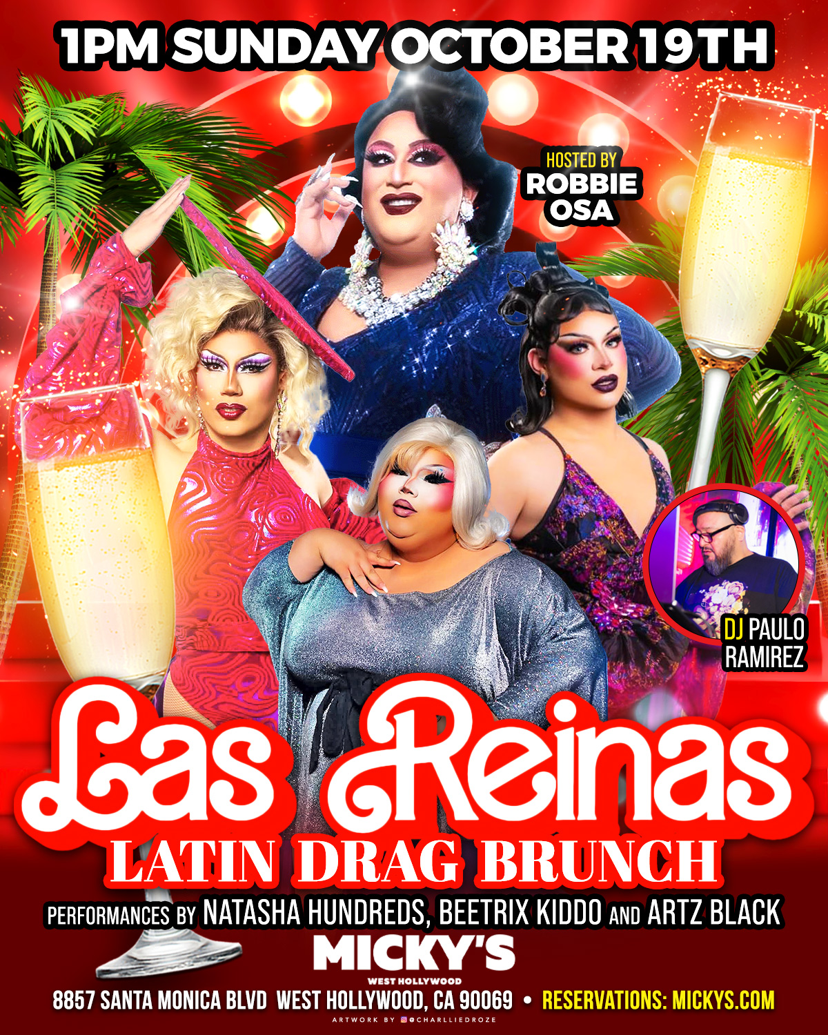 Promotional poster for 'Las Reinas Latin Drag Brunch' at Micky's West Hollywood, showcasing three vibrant drag performers in glamorous attire and colorful makeup highlighted by tropical imagery and champagne accents. Hosted by Robbie Osa, the event features performers Natasha Hundreds, Beatrix Kiddo, and Artz Black and includes music by DJ Paulo Ramirez. The event is on Sunday, October 19th, 1 PM at 8857 Santa Monica Blvd.