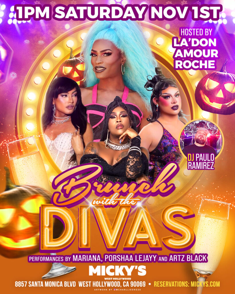 Promotional poster for 'Brunch with the Divas' at Micky's West Hollywood on Saturday, Nov 1st, hosted by La'Don Amour Roche. Featuring performers Mariana, Porshaa LeJayy, and Artz Black with DJ Paulo Ramirez. The design includes vibrant purple and orange colors, festive Halloween pumpkin decorations, and sparkling drink imagery.