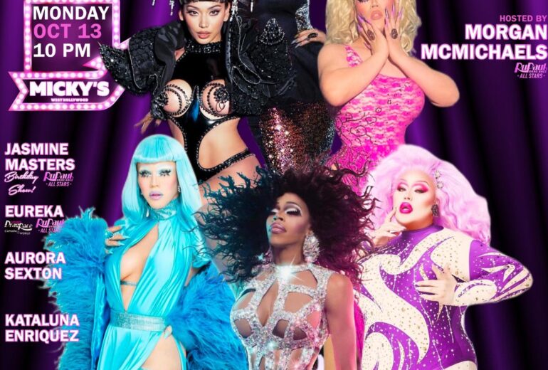 A promotional poster for 'Showgirls WeHo' at Micky’s West Hollywood, featuring a vibrant group of drag performers in elaborate costumes, headlined by Morgan McMichaels. The event is set for Monday, October 13 at 10 PM.